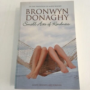 Small Acts of Kindness by Bronwyn Donaghy Large Paperback 2004 - Bild 1 von 6