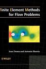 Finite Element Methods for Flow Problems by Jean Donea (English) Hardcover Book