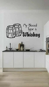 My Blood type is Whiskey Comical Alcohol Restaurant Pub Vinyl Decal Sticker - Picture 1 of 3