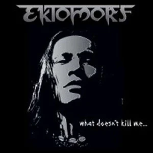 EKTOMORF "WHAT DOESEN´T KILL ME..." CD FAN EDITION NEU - Picture 1 of 1