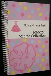 MOBILE AZALEA TRAIL 2010-2011 RECIPE COLLECTION SPIRAL BOUND COOKBOOK ALABAMA - Imagen 1 de 5
