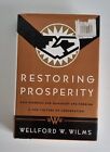 Restoring Prosperity New Culture Of Cooperation By Wellford W Wilms - Hc+J - Vgc