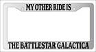 Chrome License Plate Frame My Other Ride Is The Battlestar Galactica Auto