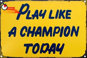 Play like a Champion Today Schild - Spielschild inspirierend klassisch Metall für Bar - Bild 1 von 7