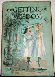 THE GETTING OF WISDOM by Henry H. Richardson /  Illus.: Kay Dattner / Reissue - Picture 1 of 4