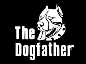 THE DOGFATHER Vinyl Aufkleber Auto Wand LKW Aufkleber GRÖSSE FARBE WÄHLEN - Bild 1 von 2