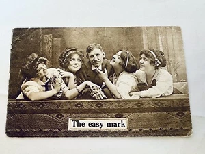 RPPC Postcard The Easy Mark Man W/ 4 Women Humor #558 - Picture 1 of 2