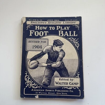 1904 Spalding's How To Play Football By Walter Camp Revised Edition - Image 1 of 4