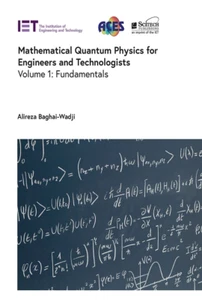 MATHEMATICAL QUANTUM PHYSICS FOR ENGINEERS AND TECHNOLOGISTS GOVERNING EQUATIONS - Picture 1 of 1