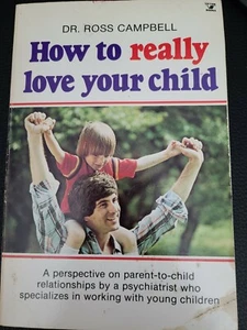 How To Really Love Your Child - Picture 1 of 2