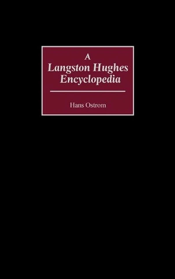 A Langston Hughes Encyclopedia by Hans Ostrom (English) Hardcover Book - Image 1 of 1