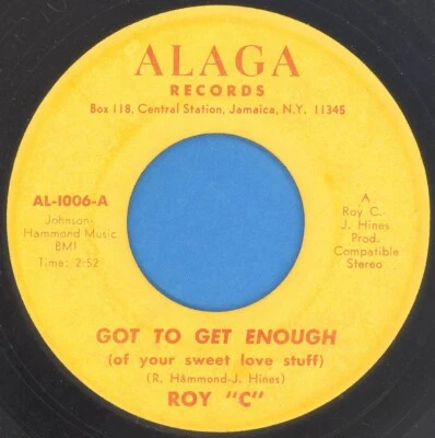 ROY “C” “Got To Get Enough” ALAGA - Image 1 of 2