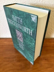 Smith Wigglesworth / Die komplette Sammlung seiner Lebenslehre. / von Roberts Liardon - Bild 1 von 6