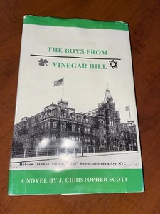 THE BOYS FROM VINEGAR HILL By J. Christopher Scott - Hardcover SIGNED By author - Picture 1 of 6