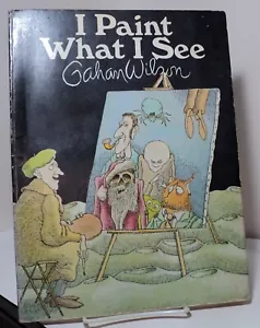 I Paint What I See von Gahan Wilson - 1971 - Bild 1 von 3