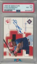 1999 SP Signature Ivan Rodriguez Auto #PG PSA 8