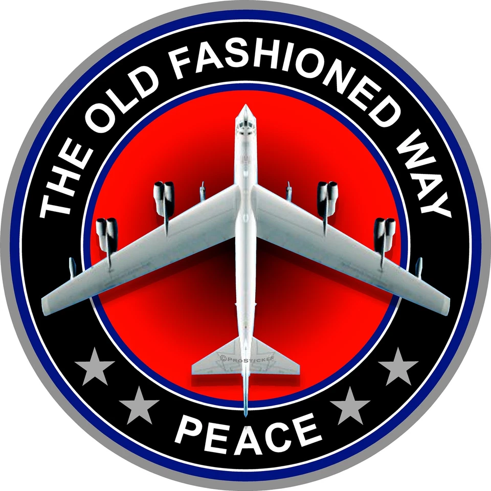 ProSticker 215.6 (One) 6" Peace The Old Fashioned Way B-52 Bomber Plane Decal - Image 1 of 1