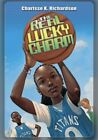 The Real Lucky Charm - Paperback By Charisse Richardson - VERY GOOD
