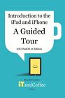 Lynette Coulsto Introduction to the iPad and iPhone - A  (Paperback) (UK IMPORT)