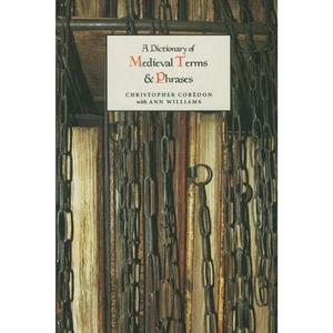 A Dictionary of Medieval Terms and Phrases - Picture 1 of 1