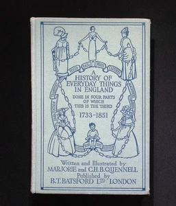 A History of Everyday Things in England 1733–1851 Quennell - Picture 1 of 9