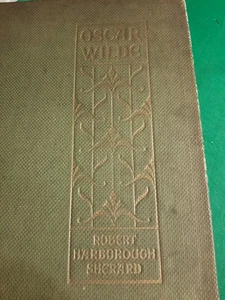 Oscar Wilde The Story of An Unhappy Friendship Privately Printed 1902 RH Sherard - Bild 1 von 17