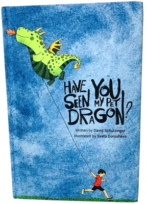 Have You See My Pet Dragon -Poetry for Parents & Kids Hardcover, Signed - Image 1 of 4
