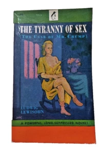 THE TYRANNY OF SEX (The Case Of Mr. Crump) - VINTAGE EXPLICID POCKET BOOK 1947 - Picture 1 of 1