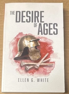 The Desire of Ages von Ellen G. White (2022, Taschenbuch, GUT) - Bild 1 von 1