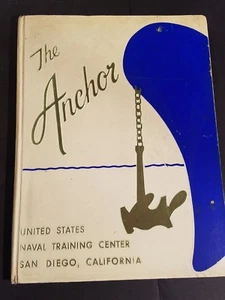 The Anchor United States Naval Training Center San Diego CA 1960 Class #181 - Picture 1 of 6