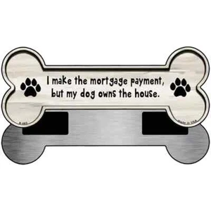 Dog Owns House 3.5"x9" Bone Magnet Fridge Refrigerator Kitchen for Home Door - Picture 1 of 1
