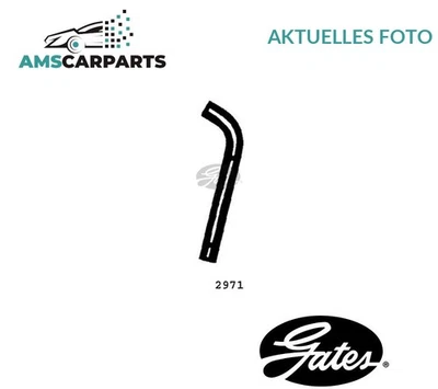 KÜHLUNG KÜHLERSCHLAUCH 2971 GATES P NEU OE QUALITÄT - Image 1 of 4