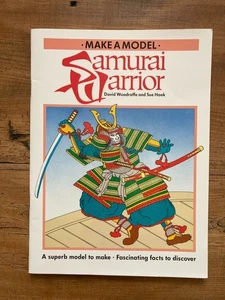 Make A Model Samurai Warrior by David Woodroffe & Sue Hook, Paper Craft - Picture 1 of 5