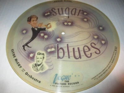 1946 CLYDE McCOY & HIS ORCHESTRA Sugar Blues Vogue Picture Disc 10" R707 - Image 1 of 2