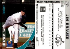 Jim Brauer 2006 Grandstand Jupiter Hammerheads #18 Card *AutographDen*