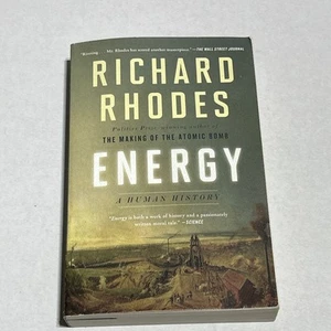 Energy A Human History by Richard Rhodes 2018 Paperback Renewable Energy Nuclear - Picture 1 of 9