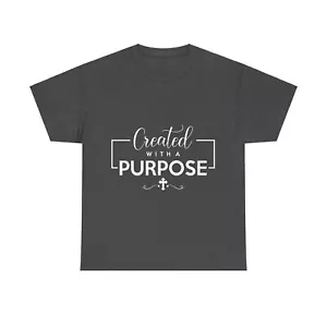 Created With A Purpose God Jesus Christian Religious Unisex Heavy Cotton Tee - Imagen 1 de 33