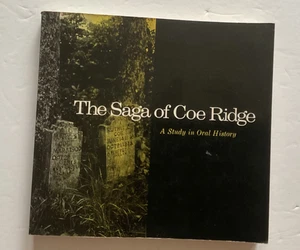 The Saga of Coe Ridge: A Study in Oral History by Montell William Lynwood 1970 - Bild 1 von 7