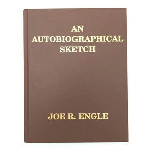 An Autobiographical Sketch Ohio Loctite SIGNED Hardcover Book Joe Engle 2008 - Imagen 1 de 23