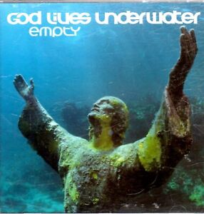 God Lives Underwater - Empty....Y25**