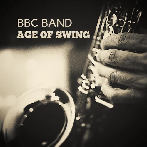 BBC Band - BBC Band - Age of Swing Vol. 1 [Used Very Good CD] Alliance MOD - Image 1 of 1
