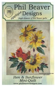 2004 Phil Beaver Designs PBD410 Hen & Sunflowers Mini-Quilt 36"x43" pattern - Picture 1 of 3