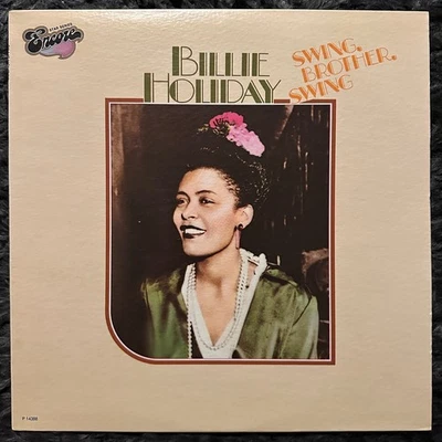 Billie Holiday Swing Brother Swing LP Vinyl Record 1979 Encore/CBS Compilation - Image 1 of 4
