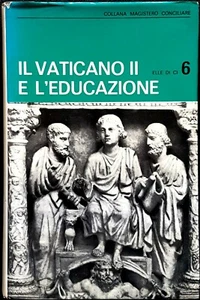 Vincenzo Sinistrero sdb, Il Vaticano II e l'educazione, Ed. Elle Di Ci, 1970 - Picture 1 of 1