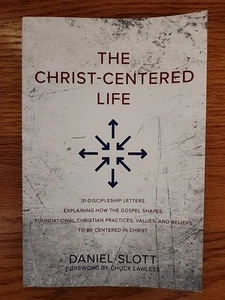 The Christ-Centered Life By Daniel Slott (Paperback) - Picture 1 of 2
