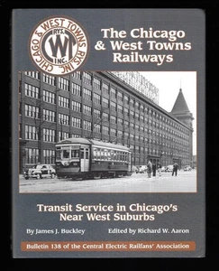 The Chicago & West Towns Railways, West Suburbs Service, with 3 Drawings - NEW - Picture 1 of 6