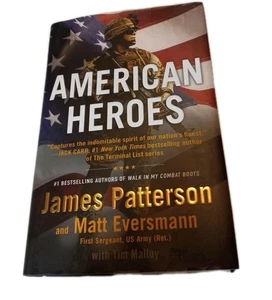 American Heroes: Spirit Of The Nations Finest James Patterson & Matt Eversmann - Picture 1 of 5