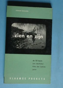 160525 - Johan Daisne - Zien en Zijn - de 50 beste (en slechtste) Films der laa - Picture 1 of 2