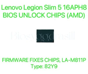 Lenovo Legion Slim 5 16APH8, NO PASSWORD FIRMWARE BIOS CHIP Type: 82Y9 (AMD) - Afbeelding 1 van 1