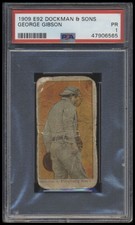 1909 Dockman & Sons Gum E92  George Gibson PSA 1 PR